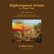 Highwaymen Artists: An Untold Truth