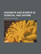 Highways and Byways in Donegal and Antrim