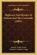 Highways and Byways in Oxford and the Cotswolds (1905)