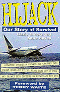 Hijack: Our Story of Survival - Anders, Lizzie, and Hayes, Katie, and Waite, Terry (Foreword by)