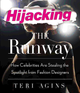 Hijacking the Runway: How Celebrities Are Stealing the Spotlight from Fashion Designers