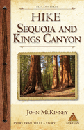Hike Sequoia and Kings Canyon: Best Day Hikes in Sequoia and Kings Canyon National Parks