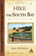 Hike the South Bay: Best Day Hikes in the South Bay and Along the Peninsula
