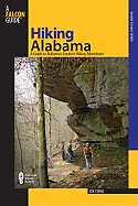 Hiking Alabama: A Guide to Alabama's Greatest Hiking Adventures