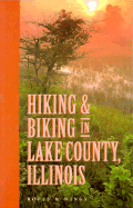 Hiking and Biking in Lake County, Illinois - Hochgescng, Jim