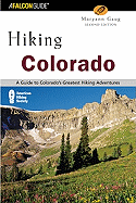 Hiking Colorado: An Atlas of Colorado's Greatest Hiking Adventures