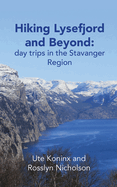 Hiking Lysefjord and Beyond: day trips in the Stavanger Region