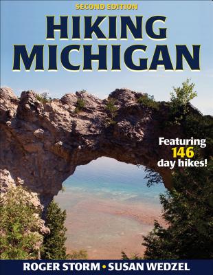 Hiking Michigan - Storm, Roger, and Wedzel, Susan