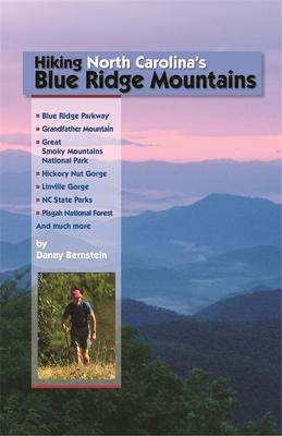 Hiking North Carolina's Blue Ridge Mountains - Bernstein, Danny