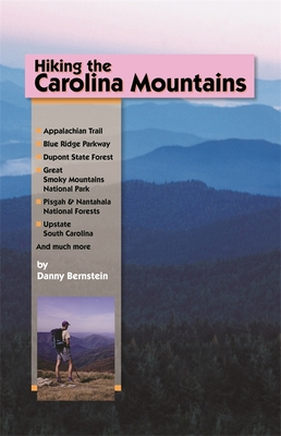 Hiking the Carolina Mountains - Bernstein, Danny