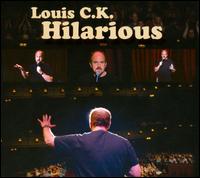 Hilarious - Louis C.K.