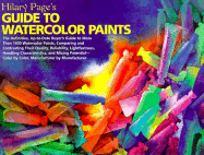 Hilary Page's Guide to Watercolor Paints: A Completely Up-To-Date Guide to More Than 1000...