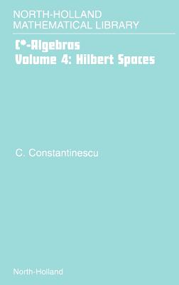 Hilbert Spaces - Constantinescu, Corneliu (Series edited by)