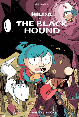 Hilda and the Black Hound - Pearson, Luke