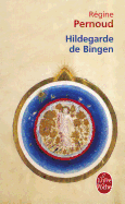 Hildegarde de Bingen - Pernoud, Regine