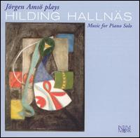 Hilding Hallns: Music for Piano Solo - Jorgen Amso (piano)