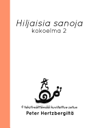 Hiljaisia sanoja: Kokoelma 2