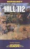 Hill 112: Normandy the Battle of the Odon