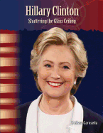 Hillary Clinton: Shattering the Glass Ceiling