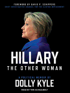 Hillary the Other Woman: A Political Memoir