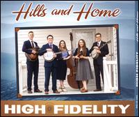 Hills and Home - High Fidelity