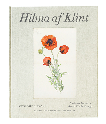 Hilma af Klint Catalogue Raisonn Volume VII:  Landscapes, Portraits and Miscellaneous Works (1886-1940) - Birnbaum, Daniel, and Almqvist, Kurt