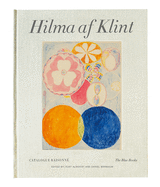 Hilma AF Klint: The Blue Books: Catalogue Raisonn? Volume III