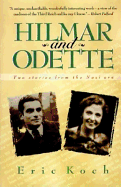 Hilmar and Odette: Two Stories from the Nazi Era