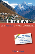 Himalaya. Cmo preparar un viaje a la cordillera