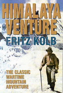 Himalaya Venture: The Classic Wartime Adventure