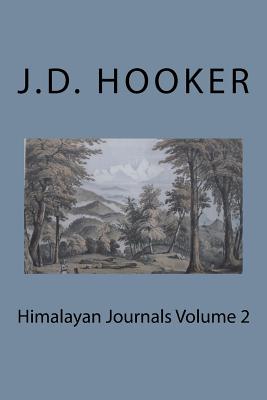 Himalayan Journals Volume 2 - Hooker, J D