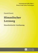 Himmlischer Lernweg: Monotheistische Anschauung