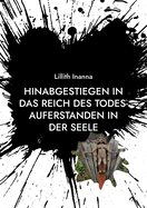 Hinabgestiegen in das Reich des Todes-Auferstanden in der Seele