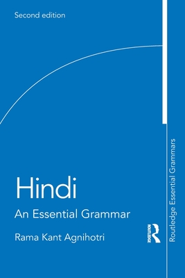 Hindi: An Essential Grammar - Agnihotri, Rama Kant