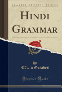Hindi Grammar (Classic Reprint)