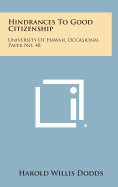 Hindrances to Good Citizenship: University of Hawaii, Occasional Paper No. 48