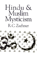 Hindu and Muslim Mysticism - Zaehner, R C, and Zaehner, Robert C