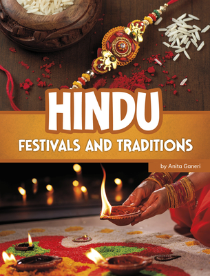 Hindu Festivals and Traditions - Ganeri, Anita
