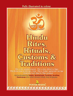 Hindu Rites, Rituals, Customs and Traditions - Bhalla, Prem P.