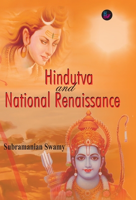 Hindutva and National Renaissance - Swamy, Subramanian