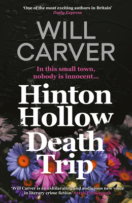 Hinton Hollow Death Trip - Carver, Will