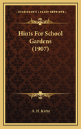 Hints for School Gardens (1907)