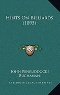 Hints On Billiards (1895)