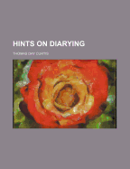 Hints on Diarying