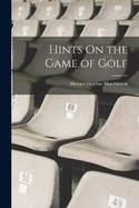 Hints On the Game of Golf