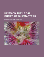 Hints on the Legal Duties of Shipmasters