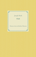 Hiob: Roman Eines Einfachen Mannes