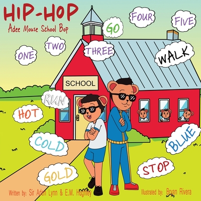 Hip Hop Adee Mouse School Bop - Donaldson, Aden, and Hughley, Erin