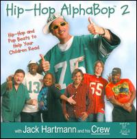 Hip-Hop AlphaBop 2 - Jack Hartmann & His Crew