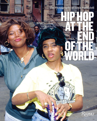Hip Hop at the End of the World: The Photography of Brother Ernie - Paniccioli, Ernest